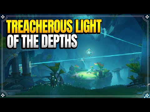 Treacherous Light of the Depths | World Quests & Puzzles |【Genshin Impact】