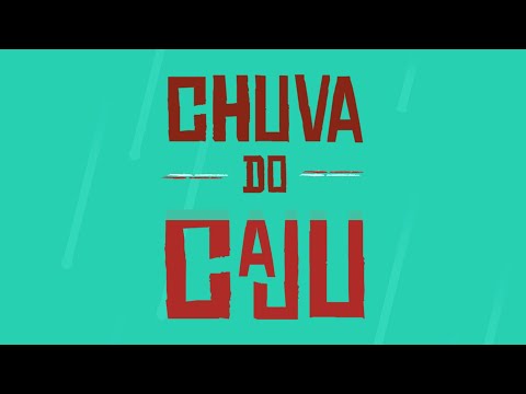 Pedro Castro e o Cardume - Chuva do caju (Lyric Vídeo)