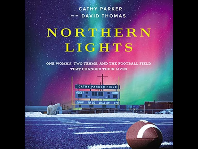 Vídeo relacionado con Northern Lights: One Woman, Two Teams, and the Football Field That Changed Their Lives
