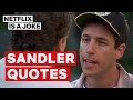 Adam Sandler: 100% Fresh | Sandler Quotes | Netflix