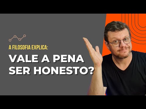 Honestidade é realmente tudo? A Filosofia Explica!