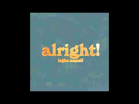 Bogdan Raczynski - Alright! (Part 8)