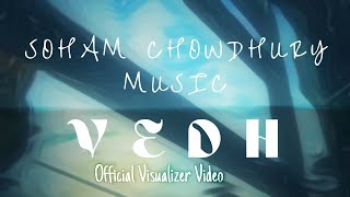 Soham Chowdhury Music - Vedh (Official Visualizer video)