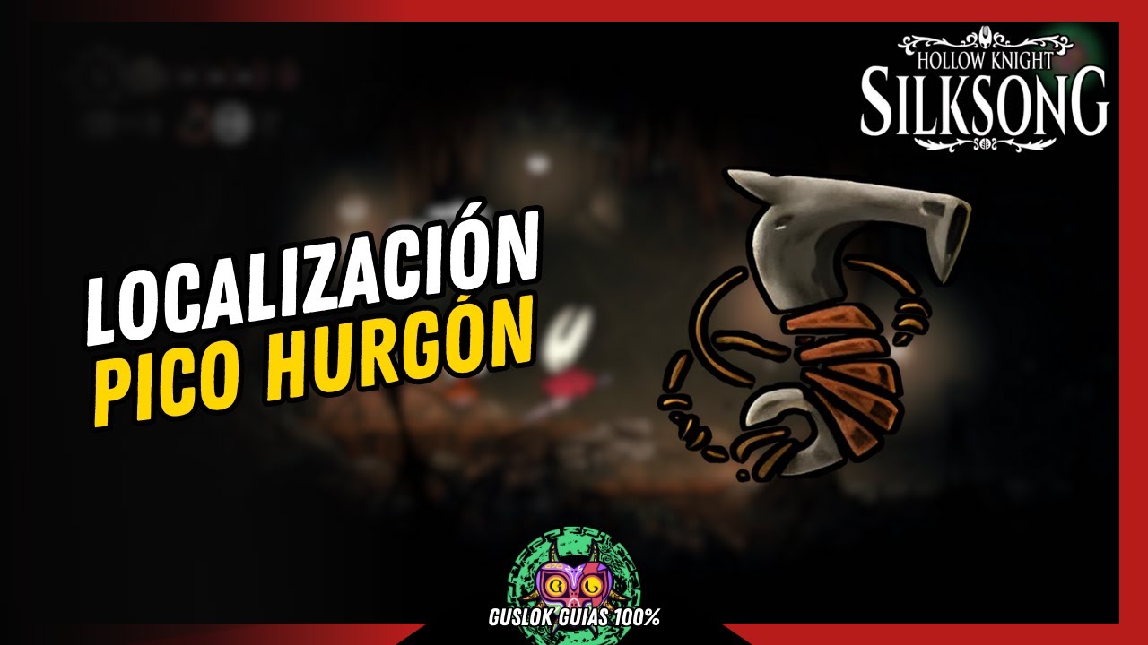 UBICACIÓN de la HERRAMIENTA PICO HURGÓN | GUÍA 100% | 💯Hollow Knight: Silksong🏆 UBICACIÓN de la HERRAMIENTA PICO HURGÓN | GUÍA 100% | 💯Hollow Knight: Silksong🏆