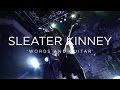 Sleater Kinney 'Words And Guitar' | NPR MUSIC FRONT ROW
