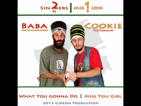 Baba The Fayahstudent - What you gonna do -  {2 Singers | 1 Mission Part 2}