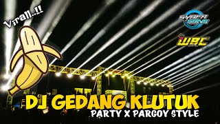Download lagu DJ Efek Gedang Klutuk Party X Pargoy Style || DJ Gedang Klutuk By Syafa Sans Virall Bass Horegg mp3 Download lagu DJ Efek Gedang Klutuk Party X Pargoy Style || DJ Gedang Klutuk By Syafa Sans Virall Bass Horegg mp3