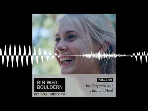 Im Gespräch mit Hannah Meul - Bin weg bouldern