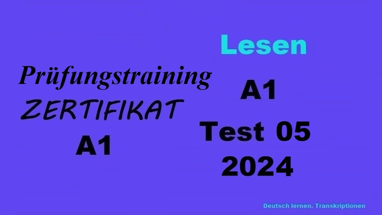 Prüfungstraining- Zertifikat A1- Lesen - 2024 - Test 5.