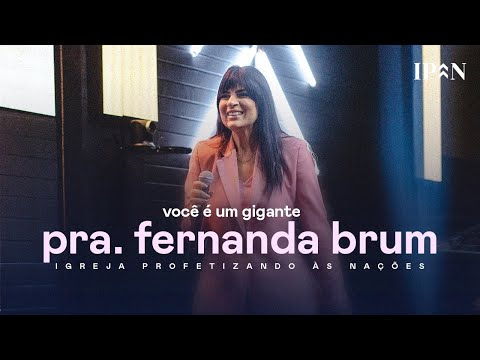 Pra. Fernanda Brum - Você É Um Gigante | Mensagem