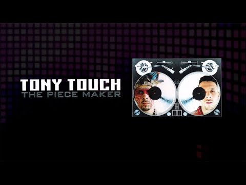 Tony Touch - The Piece Maker (feat. Gang Starr)