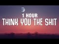 [1 HOUR] Ice Spice - Think U The Sh*t (Fart) (Lyrics) 