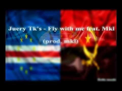 Juery Tk's feat. Mkl - Fly with me (prod Mkl)