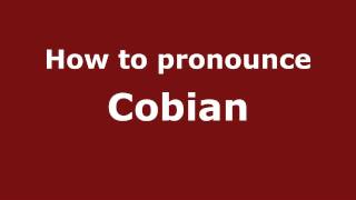 How to pronounce Cobian