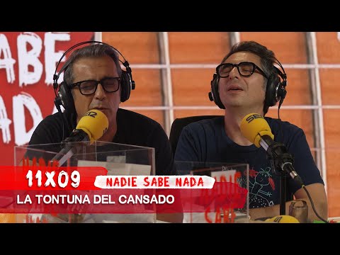 NADIE SABE NADA 11x09 | La tontuna del cansado