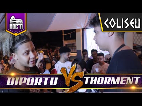 THORMENT X DIPORTU - PRIMEIRA FASE - BATALHA DO COLISEU - EDIÇÃO 71