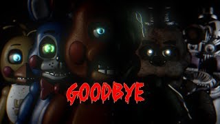 [SFM/FNAF] Goodbye song created by Tryhardninja [My last SFM animation for a month or so]