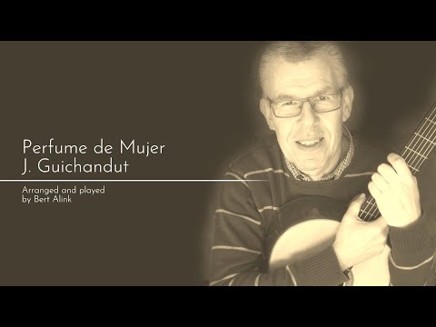 Perfume de Mujer (tango) - J. Guichandut | classical guitar