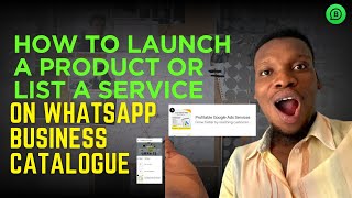 How to publish a product or list a service on WhatsApp Business Catalo