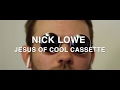 Nick Lowe - "Jesus Of Cool" Cassette Unboxing