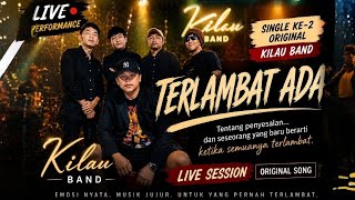 Download lagu Terlambat ada - Kilau Band (Live Performance) mp3 Download lagu Terlambat ada - Kilau Band (Live Performance) mp3