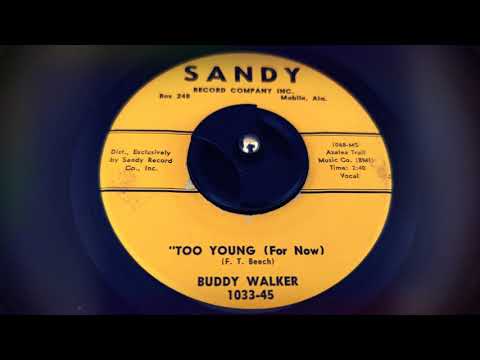 TEEN Buddy Walker - Too Young (For Now) (1962)