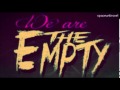 We are the Empty - Veins (Keep To Myself) 
