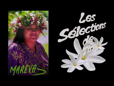 E here nui / MAREVA