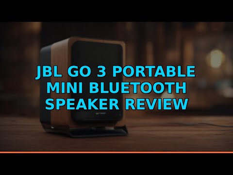 JBL Go 3 Portable Mini Bluetooth Speaker Review