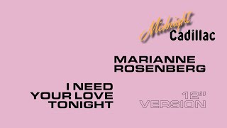 MARIANNE ROSENBERG I Need Your Love Tonight (12&#39;&#39; Version)