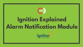 Ignition Explained: Alarm Notification Module