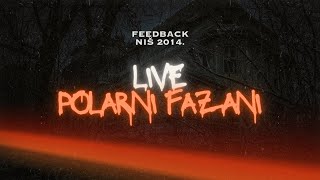 POLARNI FAZANI - live @ Feedback, Niš, 28.02.2014.