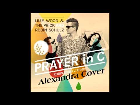Alexandra Brootal - Prayer in C - Robbin Schulz (Cover)