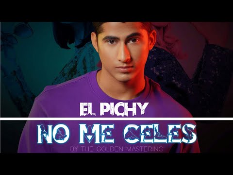 EL PICHY - NO ME CELES - (OFFICIAL VIDEO) REGGAETON 2019, CUBATON 2019