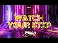 WATCH YOUR STEP | V Records