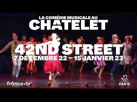 42nd Street - Mise en scène Stephen Mear - Teaser 42nd Street - Mise en scène Stephen Mear