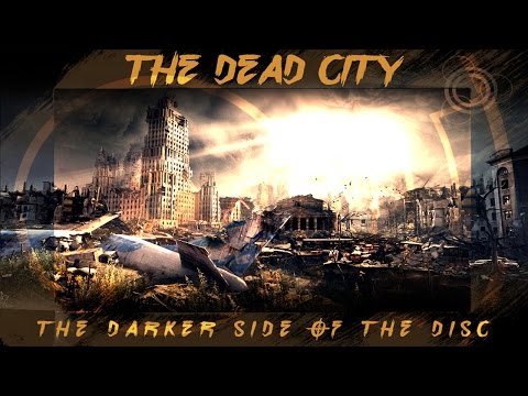 Metro: Last Light - The Dead City | THE DARKER SIDE OF THE DISC