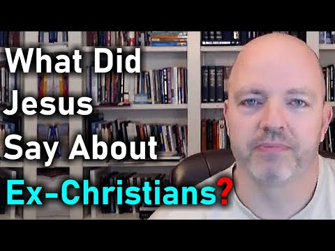 Former Christian Calling Ex-Christians: What Did Jesus Say About You? – Pastor Patrick ...