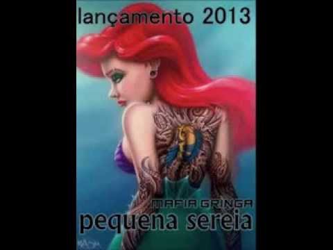 Mafia Gringa - Pequena Sereia (Part Misael Pacificadores) [NOVA 2013 + DOWNLOAD]