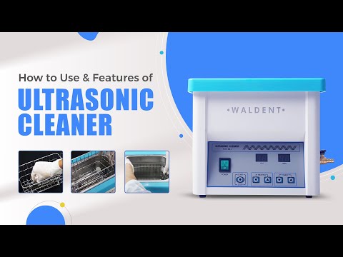 How to use & features of Waldent Ultrasonic Cleaner
