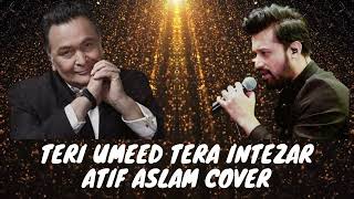Download lagu Teri Umeed Tera Intezar | Atif Aslam Cover | Deewana | Rishi Kapoor | Kumar Sanu | Sadhna Sargam mp3 Download lagu Teri Umeed Tera Intezar | Atif Aslam Cover | Deewana | Rishi Kapoor | Kumar Sanu | Sadhna Sargam mp3
