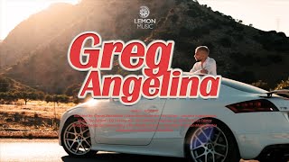 Greg - Angelina  Official Music Video