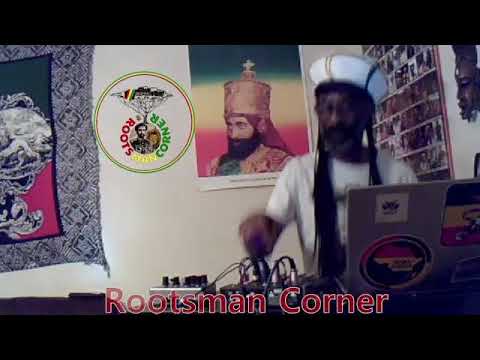 Rootsman Corner Live Stream
