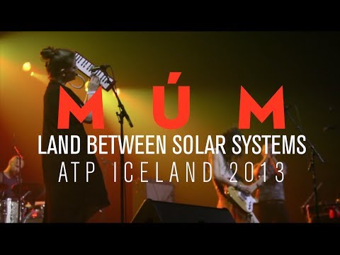múm - Land Between Solar Systems live at ATP Iceland 2013