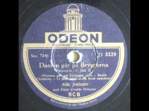 Dansen går på Bryggorna, Potpourri - Einar Groth; Nils Jolinder 1946