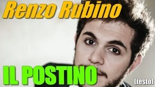RENZO RUBINO - IL POSTINO AMAMI UOMO - TESTO - FESTIVAL SANREMO 2013 GIOVANI