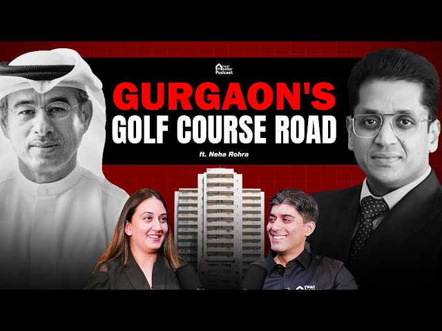 The TRUTH About Golf Course Road: A Billion-Dollar Boom? Neha Rohra On The Real Better Podcast