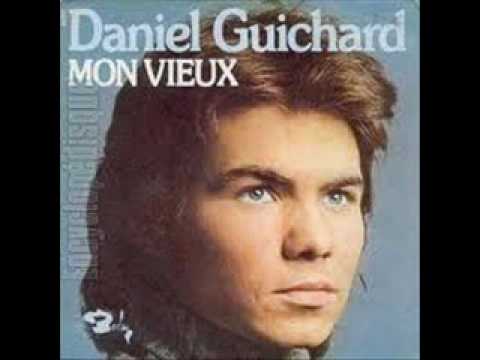 Daniel GUICHARD - Mon Vieux -