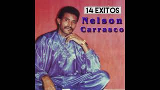 Nelson Carrasco - Que mujer tan linda