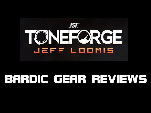 *JST TONEFORGE JEFF LOOMIS* │ Bardic Gear Reviews